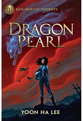 Rick Riordan Presents: Dragon Pearl (Thousand Worlds 1)