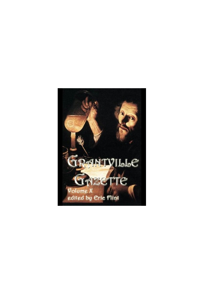 [Grantville Gazette 10] • Grantville Gazette, Volume 10