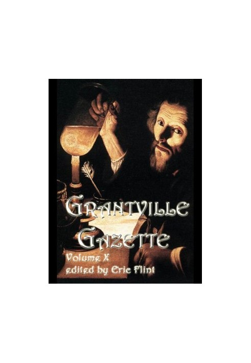 [Grantville Gazette 10] • Grantville Gazette, Volume 10