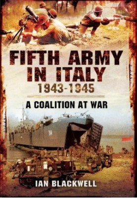 Fifth Army in Italy 1943–1945: A Coalition at War