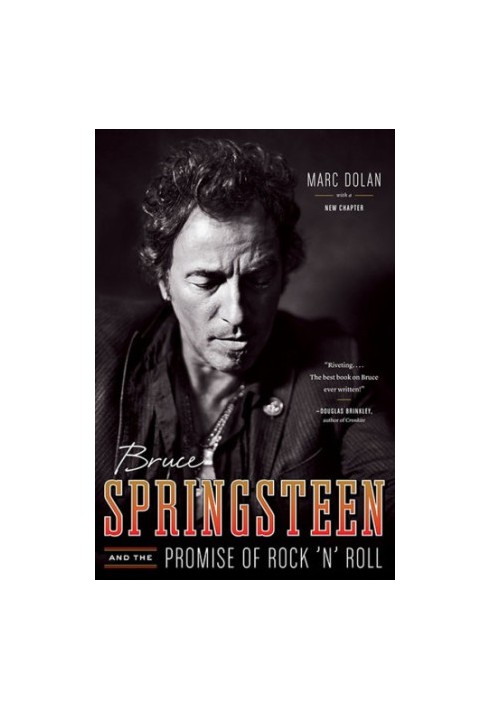 Bruce Springsteen and the Promise of Rock 'n' Roll