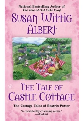 [The Cottage Tales of Beatrix Potter 08] • The Tale of Castle Cottage