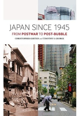 Japan since 1945 : from postwar to post-bubble