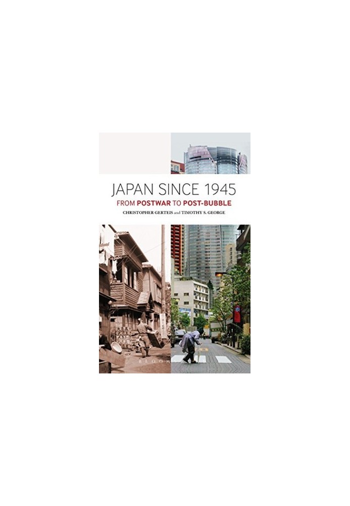 Japan since 1945 : from postwar to post-bubble