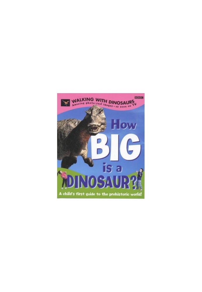 '' Walking with Dinosaurs '' : How Big Is a Dinosaur? (Walking with Dinosaurs)