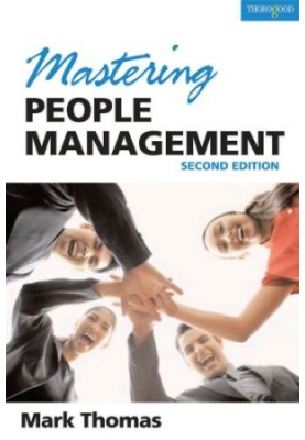 Mastering People Management: Build a Successful Team - Motivate, Empower and Lead People
