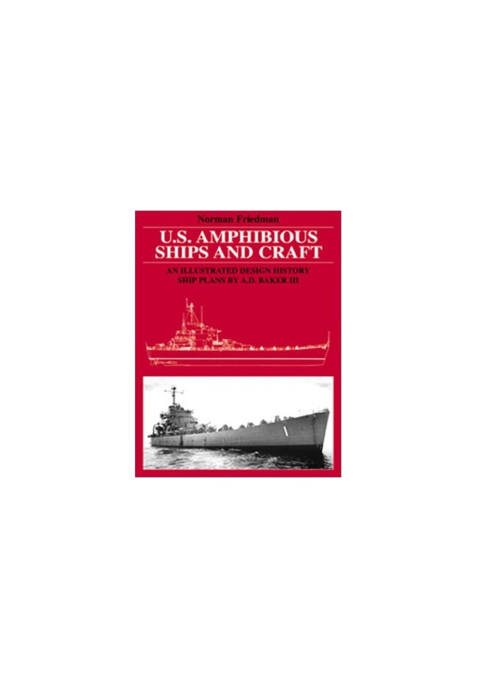 U.S. Amphibious Ships and Craft: An Illustrated Design History