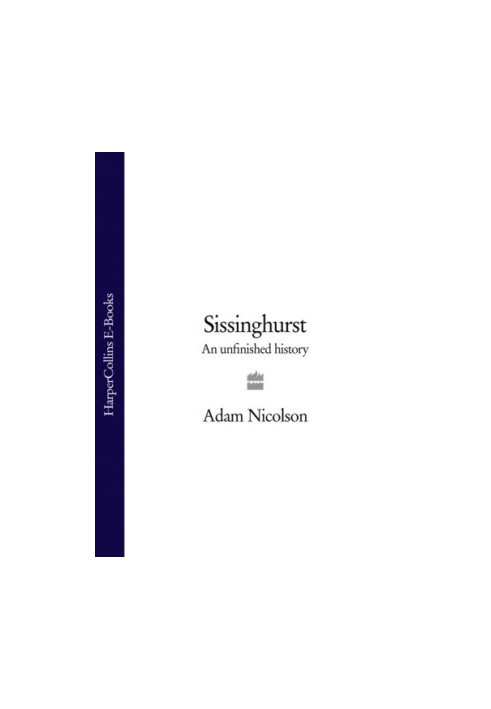Sissinghurst: an unfinished history