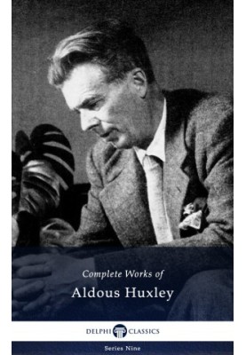 Complete Works of Aldous Huxley