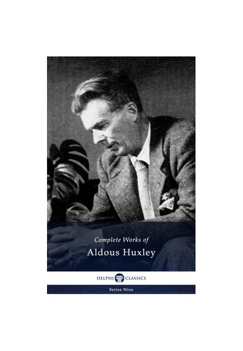 Complete Works of Aldous Huxley