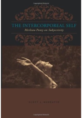The Intercorporeal Self: Merleau-Ponty on Subjectivity