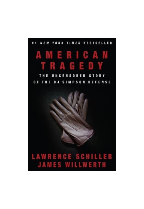 American tragedy: the uncensored story of the Simpson defense