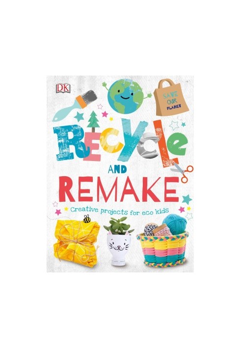 Recycle and Remake