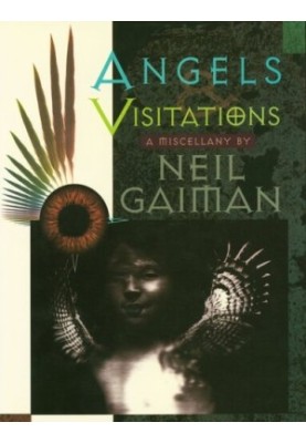 Angels and Visitations: A Miscellany