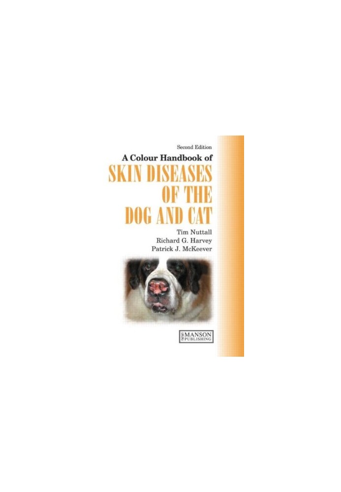 A Colour Handbook of Skin Diseases of the Dog and Cat UK Version, Second Edition