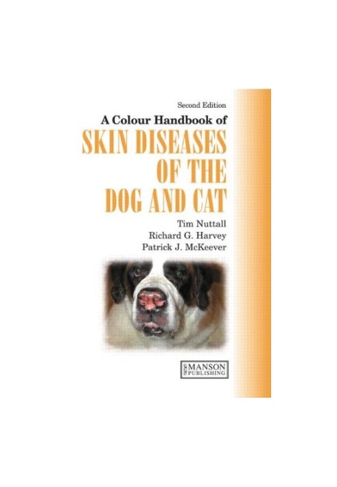 A Colour Handbook of Skin Diseases of the Dog and Cat UK Version, Second Edition