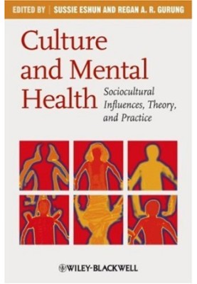 Culture and mental health: sociocultural influences, theory, and practice