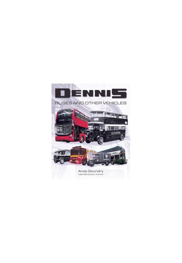 Dennis Buses and Other Vehicles