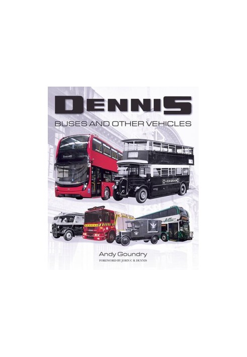 Dennis Buses and Other Vehicles