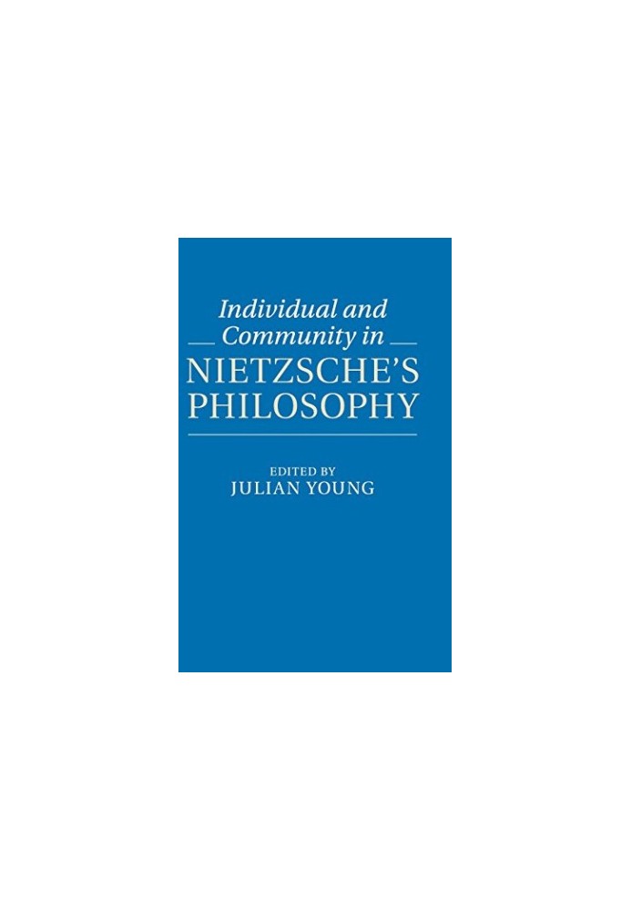 Individual and community in Nietzsche's philosophy