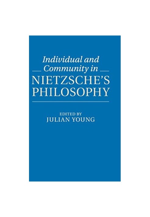 Individual and community in Nietzsche's philosophy