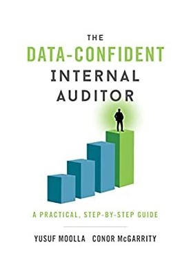 The Data-Confident Internal Auditor A Practical Step-by-Step Guide
