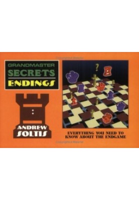 Grandmaster Secrets - Endings. Everything you need to know about the endgame