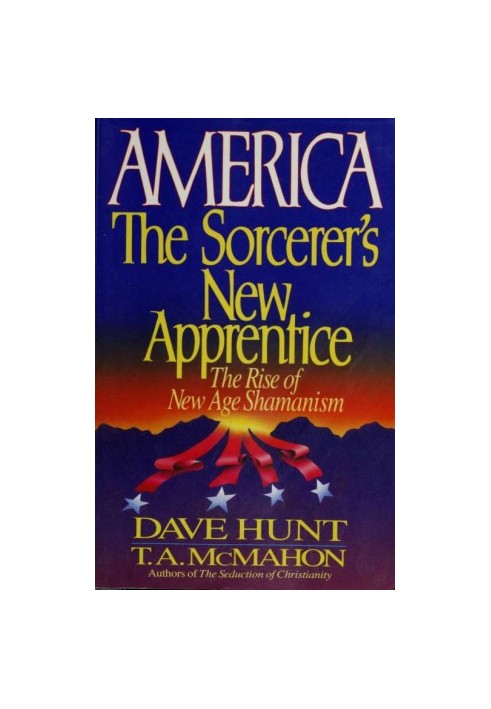 America, the Sorcerer's New Apprentice: The Rise of New Age Shamanism