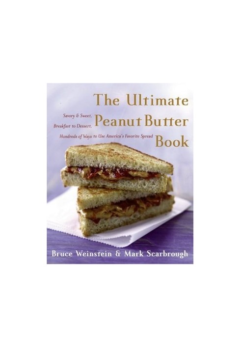 The Ultimate Peanut Butter Book