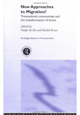 New Approaches to Migration?: Transnational Communities and the Transformation of Home