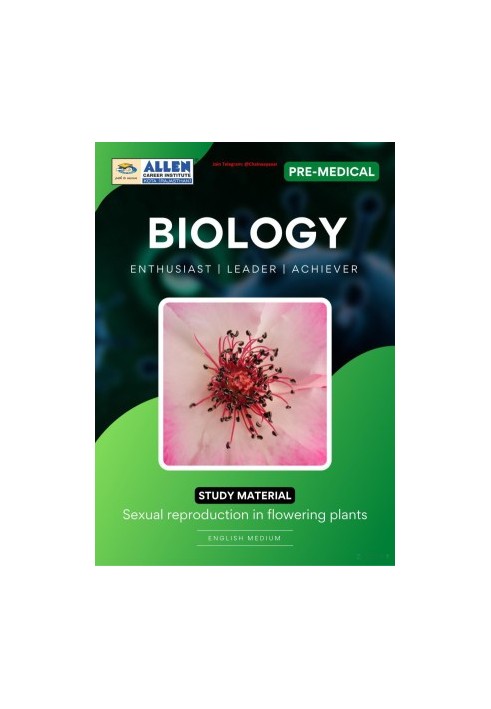 Sexual Reproduction in Flowering Plants