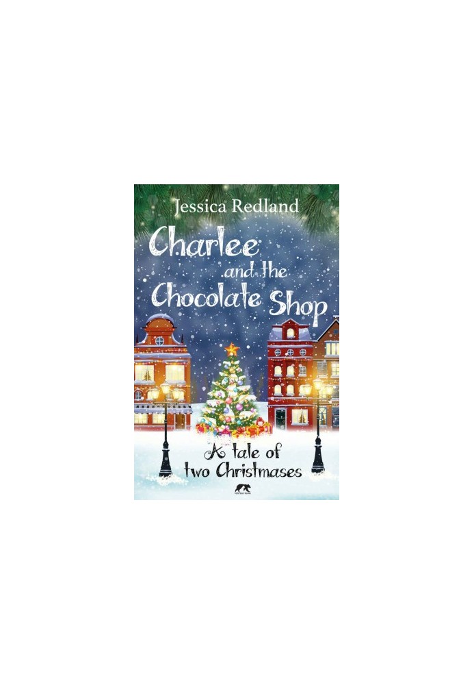 Charlee and the Chocolate Shop: A Heartwarming Tale of Two Christmases (Christmas on Castle Street)