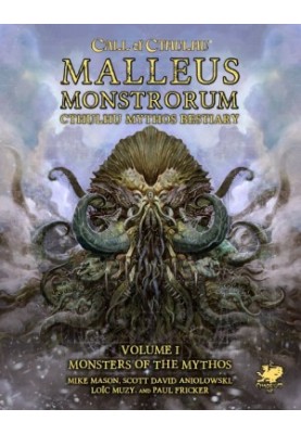 Call of Cthulhu: Malleus Monstrorum (Cthulhu Mythos Bestiary 1) Monsters Of The Mythos (Chaosium Publication 23168-H )