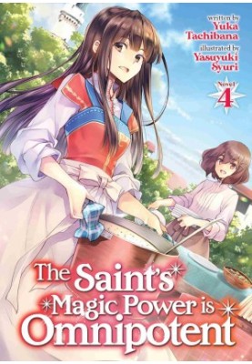 The Saint’s Magic Power is Omnipotent Vol. 4