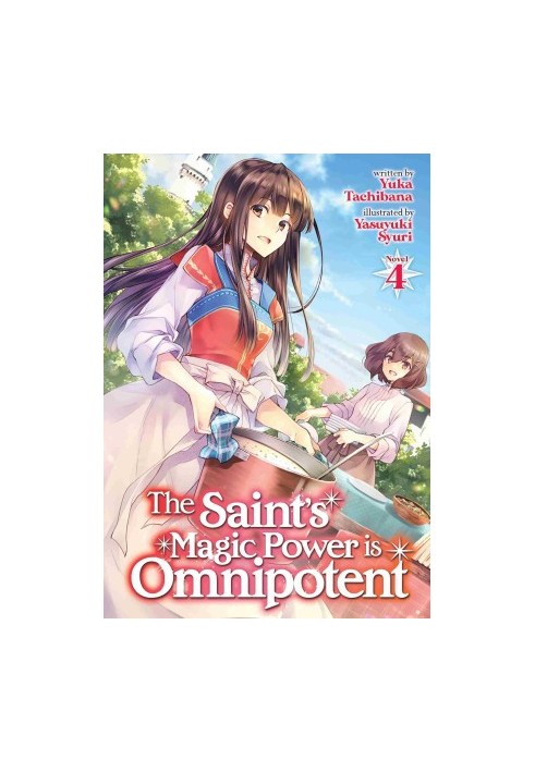 The Saint’s Magic Power is Omnipotent Vol. 4