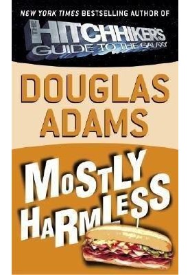 The Hitchhiker's Guide to the Galaxy - 05 - Mostly Harmless