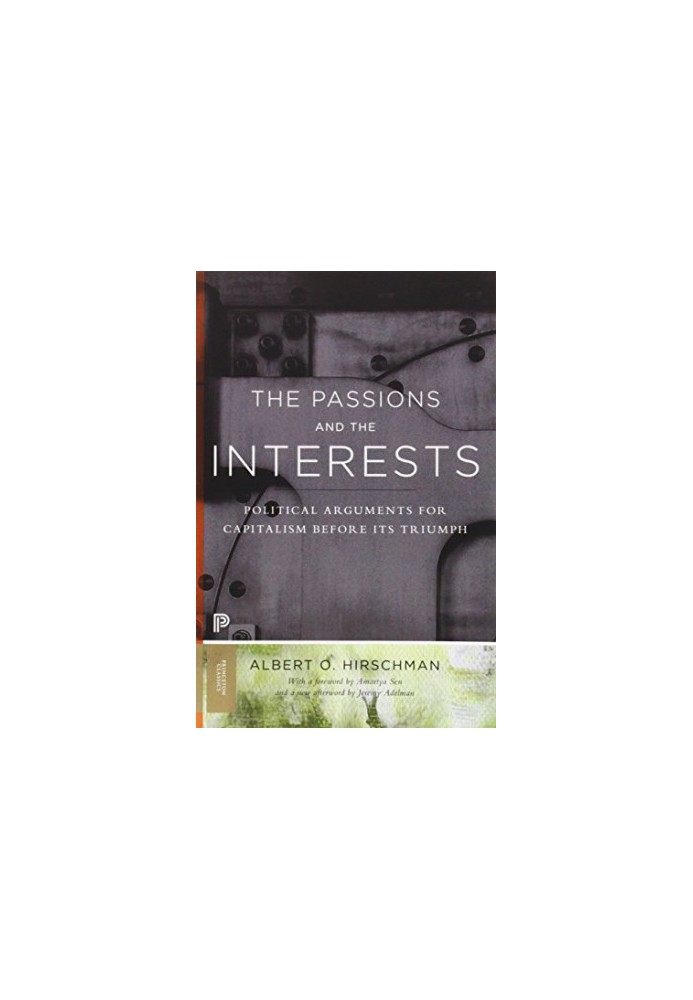 The passions and the interests : political arguments for capitalism before its triumph