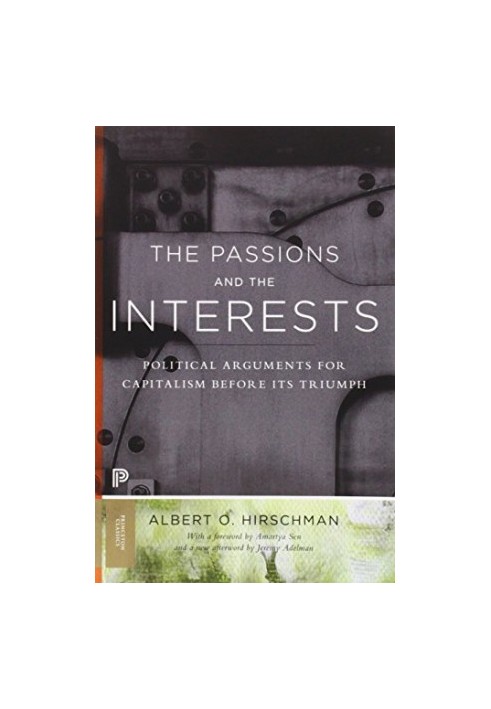 The passions and the interests : political arguments for capitalism before its triumph