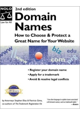 Domain Names: How to Choose and Protect a Great Name for Your Website