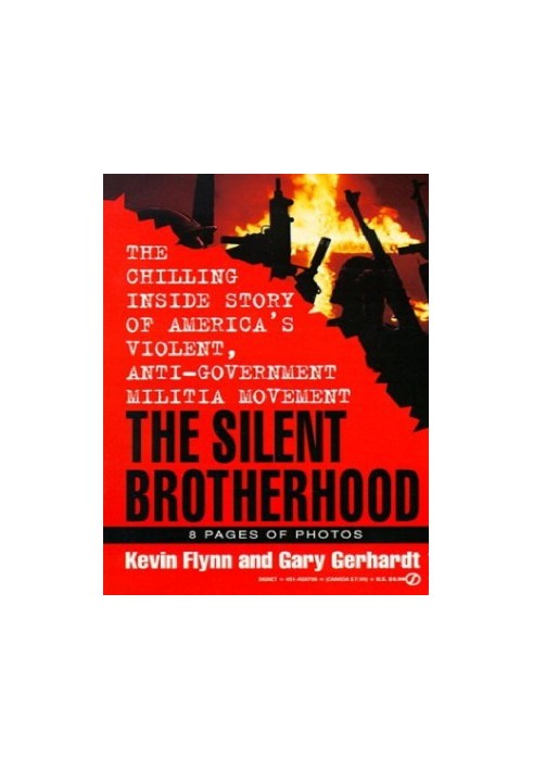 The Silent Brotherhood: The Chilling Inside Story of America’s Violent Anti-Government Militia Movement (v.2)