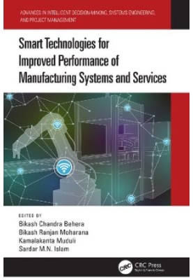 Smart Technologies for Improved Performance of Manufacturing Systems and Services