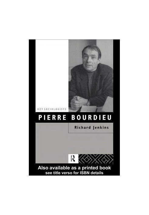 Pierre Bourdieu (Key Sociologists)
