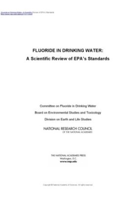 Fluoride in Drinking Water: A Scientific Review of EPA's Standards