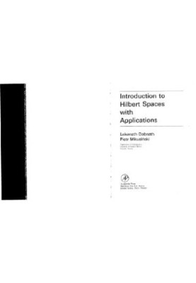 Introduction to Hilbert spaces with applications