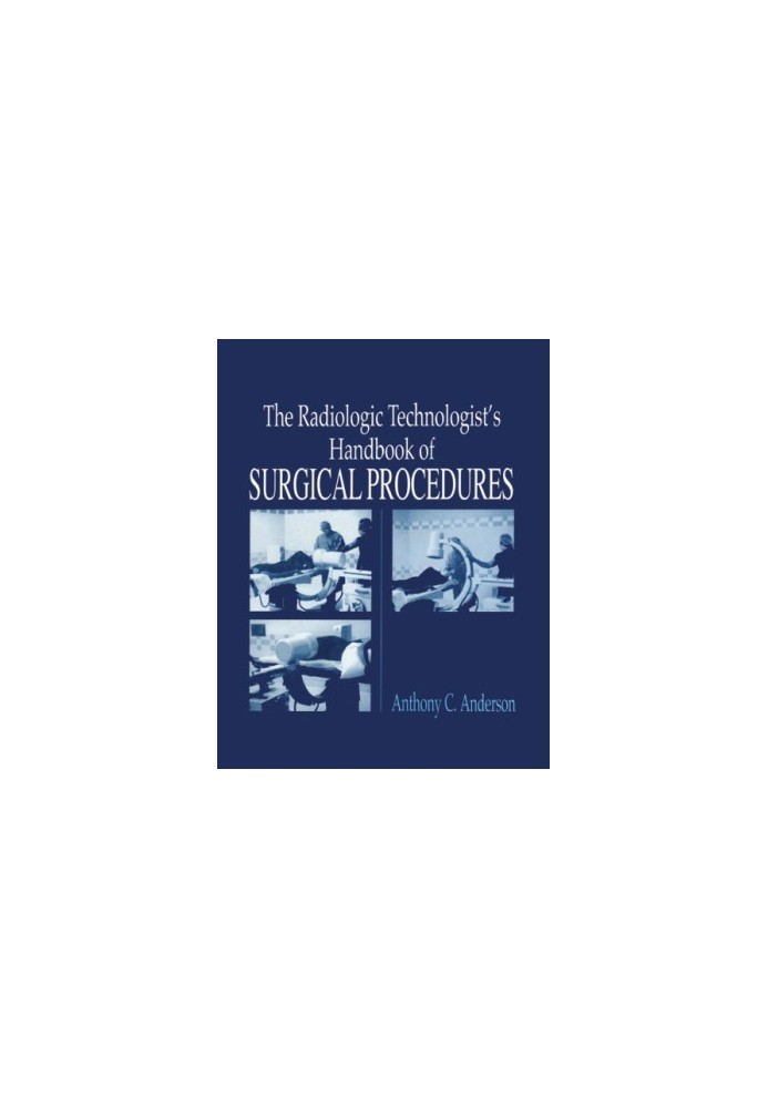 Radiology Technologist's Handbook to Surgical Procedures