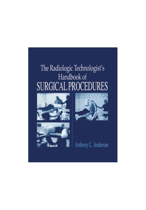 Radiology Technologist's Handbook to Surgical Procedures