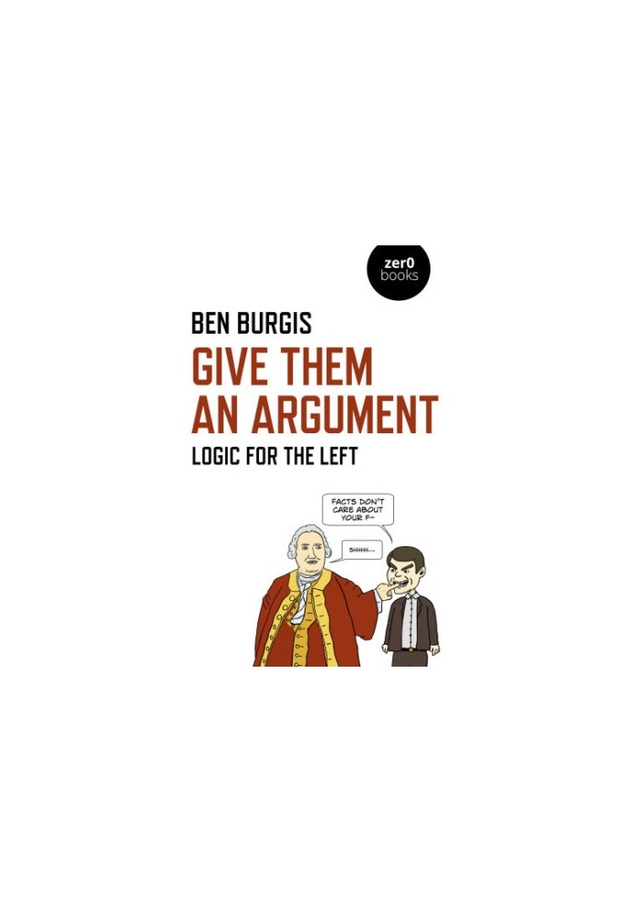 Give them an argument: logic for the left