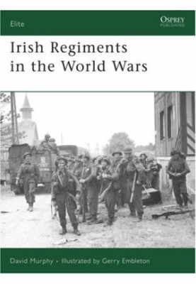 Irish Regiments in the World Wars