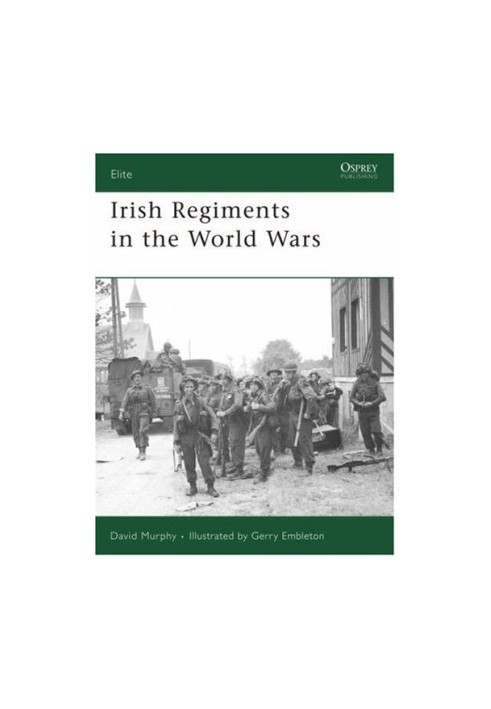 Irish Regiments in the World Wars