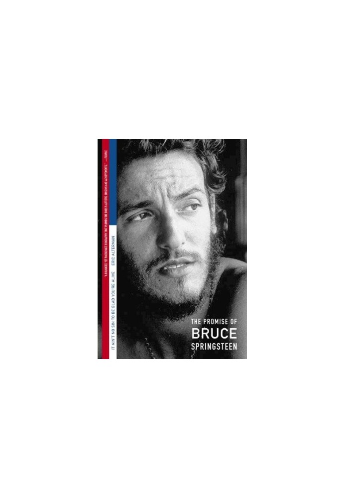 It Ain't No Sin To Be Glad You're Alive: the promise of Bruce Springsteen